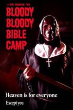 Watch Bloody Bloody Bible Camp Zmovies