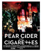 Watch Pear Cider and Cigarettes Zmovies