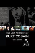 Watch The Last 48 Hours of Kurt Cobain Zmovies