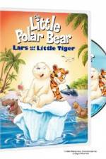 Watch The Little Polar Bear Lars and the Little Tiger Zmovies