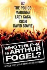 Watch Who the F**K Is Arthur Fogel Zmovies