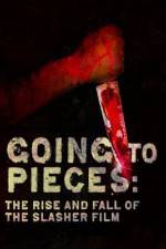 Watch Going to Pieces The Rise and Fall of the Slasher Film Zmovies