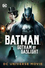 Watch Batman Gotham by Gaslight Zmovies