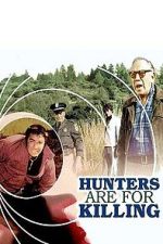 Watch Hunters Are for Killing Zmovies