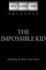 Watch The Impossible Kid Zmovies