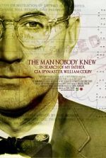 Watch The Man Nobody Knew: In Search of My Father, CIA Spymaster William Colby Zmovies