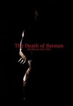 Watch The Death of Batman (Short 2003) Zmovies