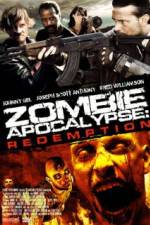 Watch Zombie Apocalypse Redemption Zmovies