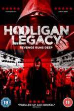 Watch Hooligan Legacy Zmovies