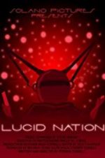Watch Lucid Nation Zmovies