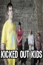 Watch Kicked Out Kids Zmovies