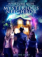Watch Aperture Kids and the Mysterious Neighbor Zmovies