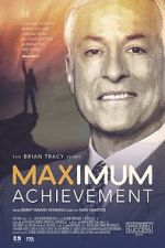 Watch Maximum Achievement: The Brian Tracy Story Zmovies