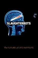 Watch Slaughterbots Zmovies