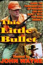 Watch This Little Bullet Zmovies