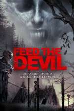 Watch Feed the Devil Zmovies