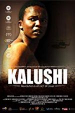 Watch Kalushi: The Story of Solomon Mahlangu Zmovies