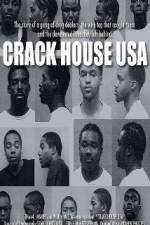 Watch Crack House USA Zmovies
