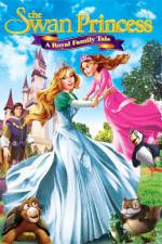 Watch The Swan Princess A Royal Family Tale Zmovies
