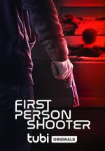 Watch First Person Shooter Zmovies