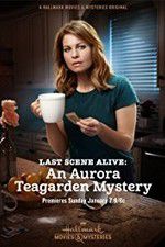Watch Last Scene Alive: An Aurora Teagarden Mystery Zmovies