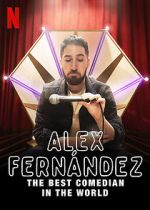 Watch Alex Fernndez: The Best Comedian in the World Zmovies