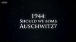 Watch 1944: Should We Bomb Auschwitz? Zmovies
