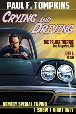 Watch Paul F. Tompkins: Crying and Driving (TV Special 2015) Zmovies