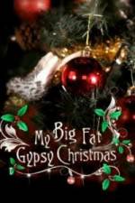Watch My Big Fat Gypsy Christmas Zmovies
