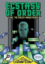 Watch Ecstasy of Order: The Tetris Masters Zmovies