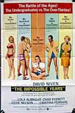 Watch The Impossible Years Zmovies