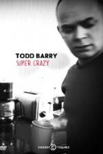Watch Todd Barry Super Crazy Zmovies
