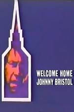 Watch Welcome Home, Johnny Bristol Zmovies
