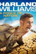 Watch Harland Williams A Force of Nature Zmovies