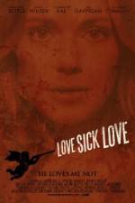 Watch Love Sick Love Zmovies