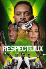Watch Respect the Jux Zmovies