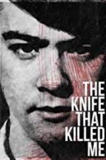 Watch The Knife That Killed Me Zmovies