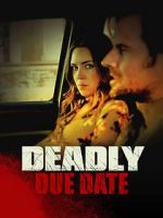 Watch Deadly Due Date Zmovies