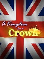 Watch A Kingdom for a Crown Zmovies