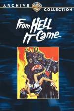 Watch From Hell It Came Zmovies