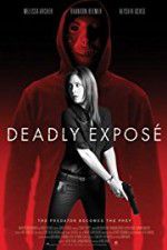 Watch Deadly Expose Zmovies