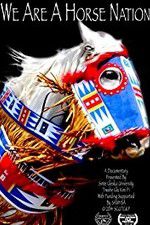 Watch We Are a Horse Nation Zmovies