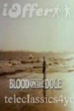 Watch Blood on the Dole Zmovies