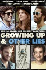 Watch Growing Up and Other Lies Zmovies