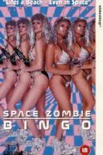 Watch Space Zombie Bingo Zmovies