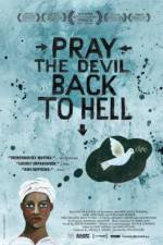 Watch Pray the Devil Back to Hell Zmovies