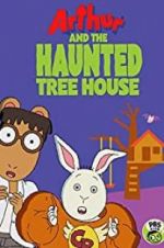 Watch Arthur and the Haunted Tree House Zmovies