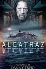 Watch Alcatraz Prison Escape: Deathbed Confession Zmovies