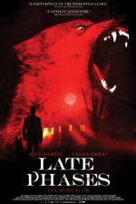 Watch Late Phases Zmovies
