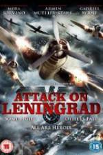 Watch Attack On Leningrad Zmovies